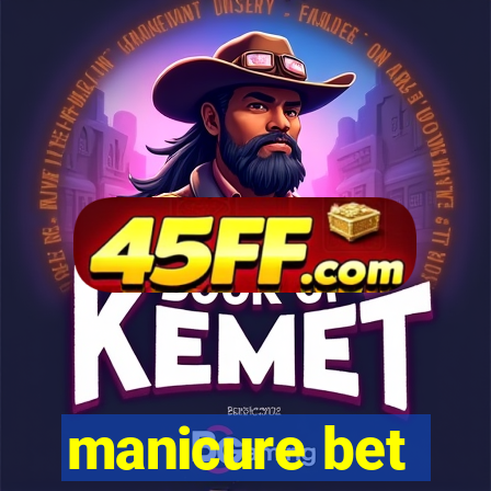 manicure bet